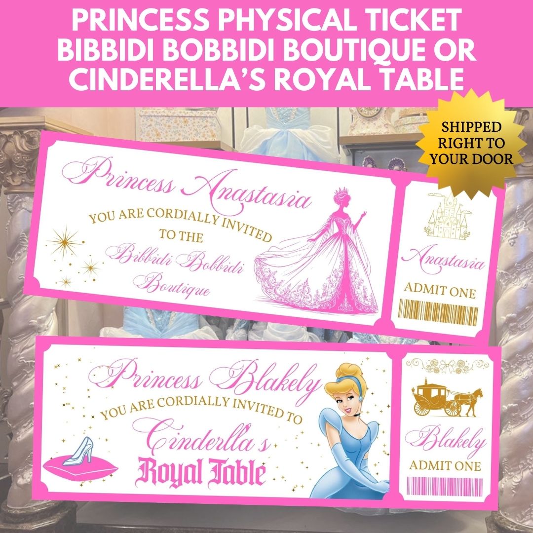 Custom Printed Bibbidi Bobbidi Boutique Ticket, Cinderella’s Royal